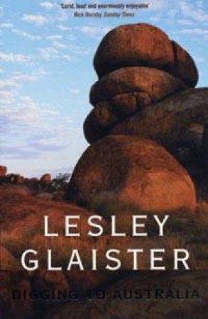 Digging To Australia by Lesley Glaister