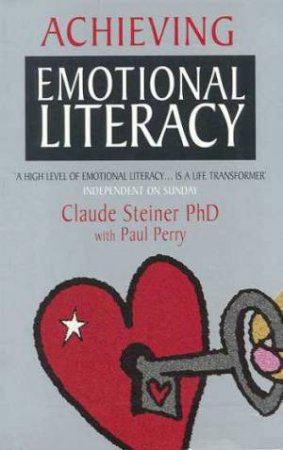 Achieving Emotional Literacy by Claude Steiner