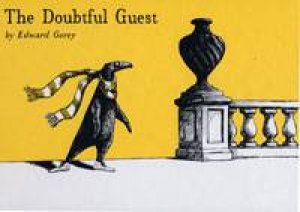 Doubtful Guest by Edward Gorey