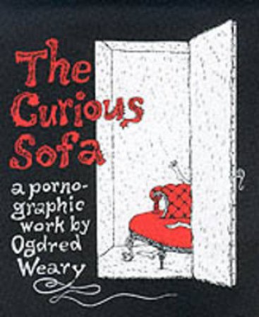 Curious Sofa by Edward Gorey