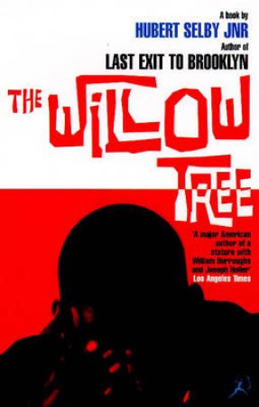 Willow Tree, The by Selby Hubert Jnr