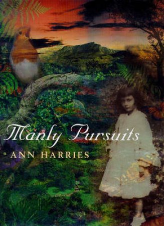 Manly Pursuits by Harries Ann