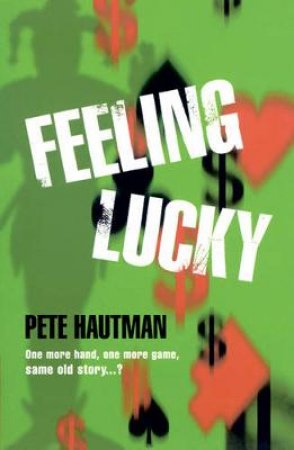 Feeling Lucky by Pete Hautman 