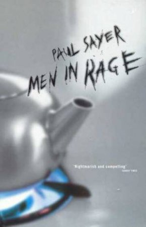 Men In Rage by Paul Sayer