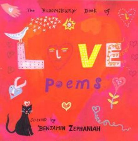 The Bloomsbury Book Of Love Poems by Benjamin Zephaniah