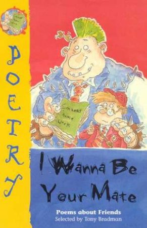 Poetry: I Wanna Be Your Mate by Tony Bradman