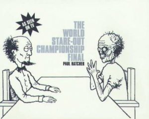 The World Stare-Out Championship Final by Paul Hatcher