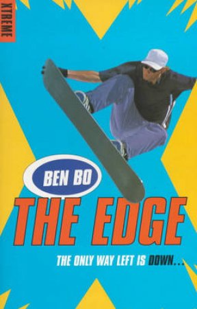 Xtreme: The Edge by Bo Ben