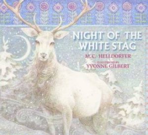 The Night Of The White Stag by M C Helldorfer