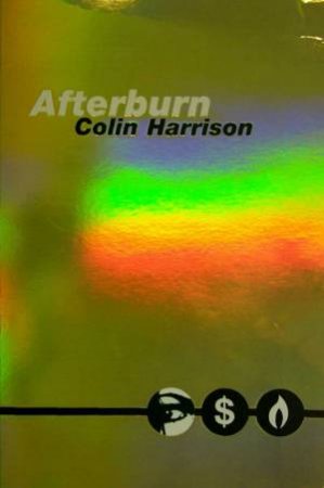 Afterburn by Colin Harrison