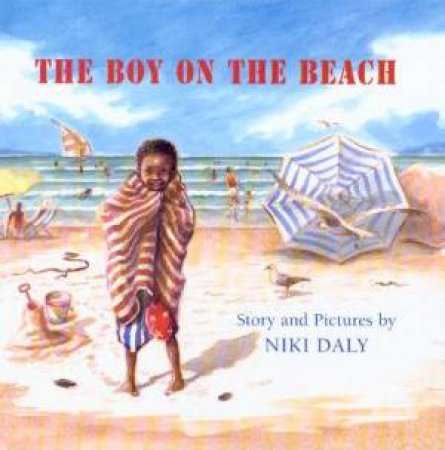 The Boy On The Beach by Niki Daly