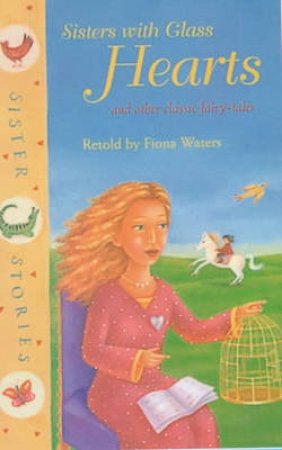 Sisters With Glass Hearts by Fiona Waters