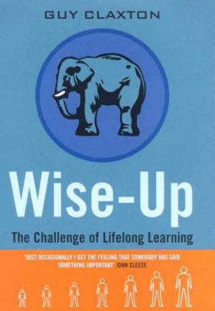 Wise-Up by Guy Claxton