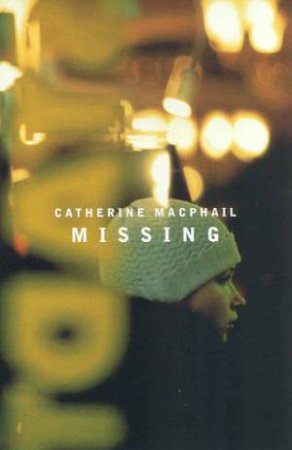 Missing by Catherine MacPhail