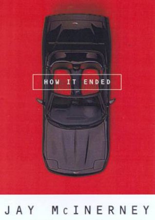 How It Ended by Jay McInerney