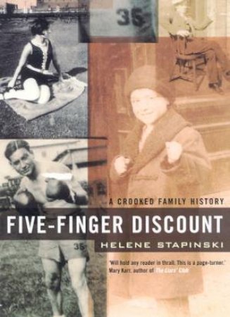 Five Finger Discount: A Crooked Family History by Helene Stapinski