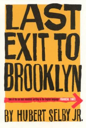 Last Exit To Brooklyn by Hubert Selby Jr