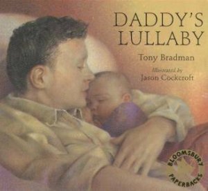 Daddy's Lullaby by Tony Bradman