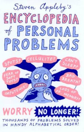 Steven Appleby's Encyclopedia Of Personal Problems by Steven Appleby