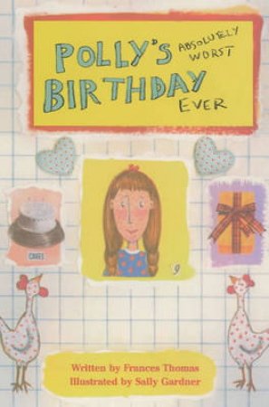 Polly's Worst Birthday Book Ever! by Frances Thomas