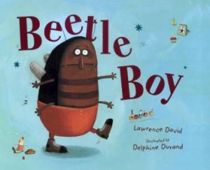 Beetle Boy by David Durand