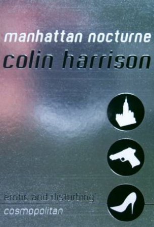 Manhattan Nocturne by Colin Harrison