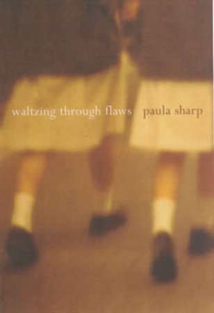 Waltzing Through Flaws by Paula Sharp