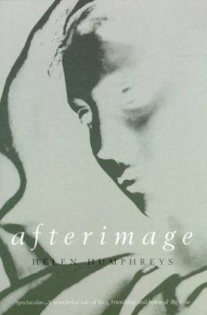 Afterimage by Helen Humphreys