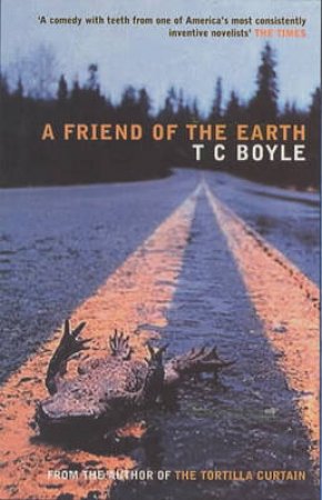 Friend Of The Earth by Boyle T C