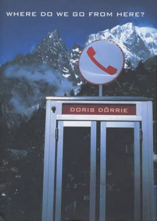 Where Do We Go From Here? by Dorrie Doris