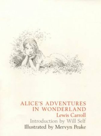 Alice's Adventures In Wonderland - Illustrated Edition by Lewis Carroll