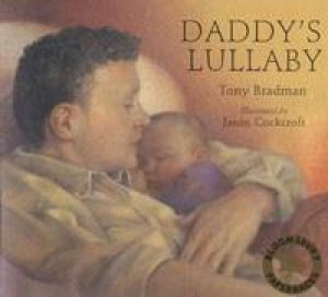 Daddy's Lullaby by Tony Bradman