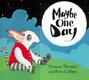 Maybe One Day by Francis Thomas & Ross Collins