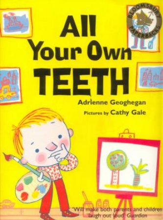 All Your Own Teeth by Adrienne Geoghegan