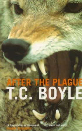 After The Plague by T C Boyle