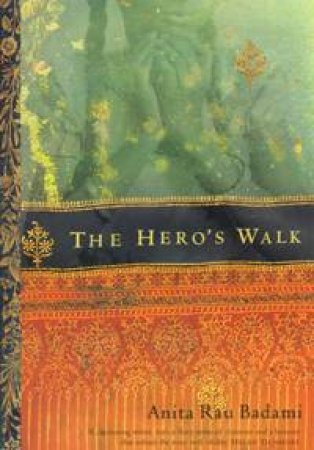 The Hero's Walk by Anita Rau Badami