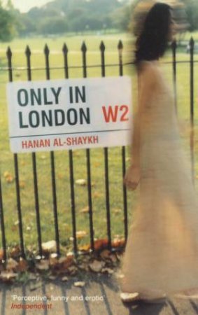 Only In London by Hanan Al-Shaykh