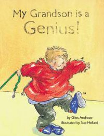 My Grandson Is A Genius by Giles Andreae