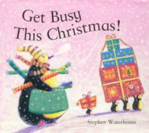 Get Busy This Christmas by Waterhouse Stephen