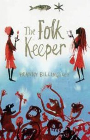 The Folk Keeper by Franny Billingsley