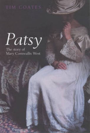 Patsy: The Story Of Mary Cornwallis-West by Tim Coates