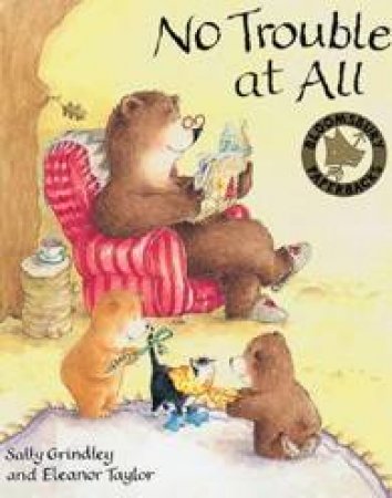 No Trouble At All by Sally Grindley & Eleanor Taylor