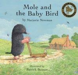 Mole And The Baby Bird by Marjorie Newman