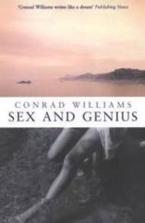 Sex And Genius by Conrad Williams