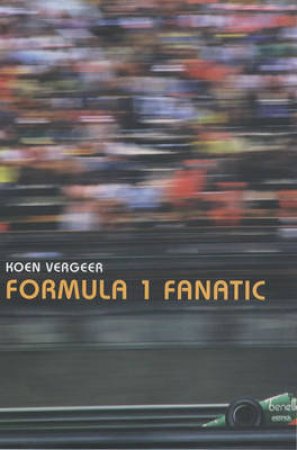 Formula One Fanatic by Koen Vergeer