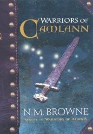 Warriors Of Camlann by N M Browne