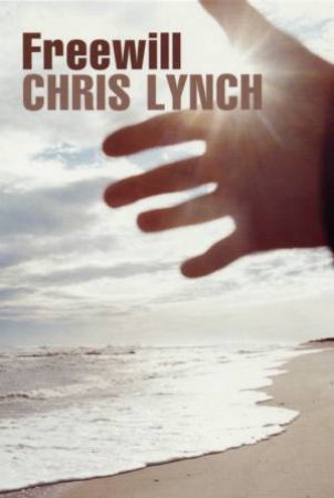 Freewill by Chris Lynch