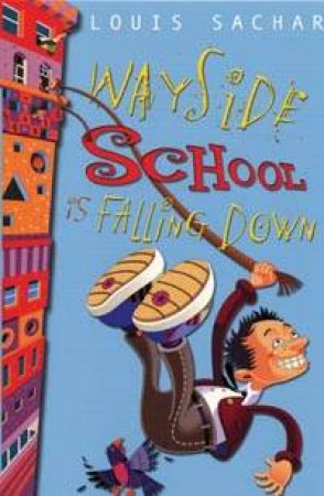 Wayside School Is Falling Down by Louis Sachar