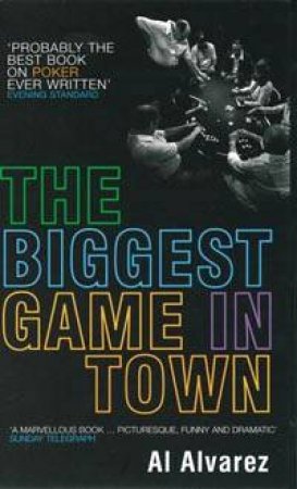 The Biggest Game In Town by Al Alvarez