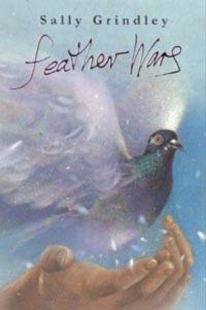 Feather Wars by Sally Grindley